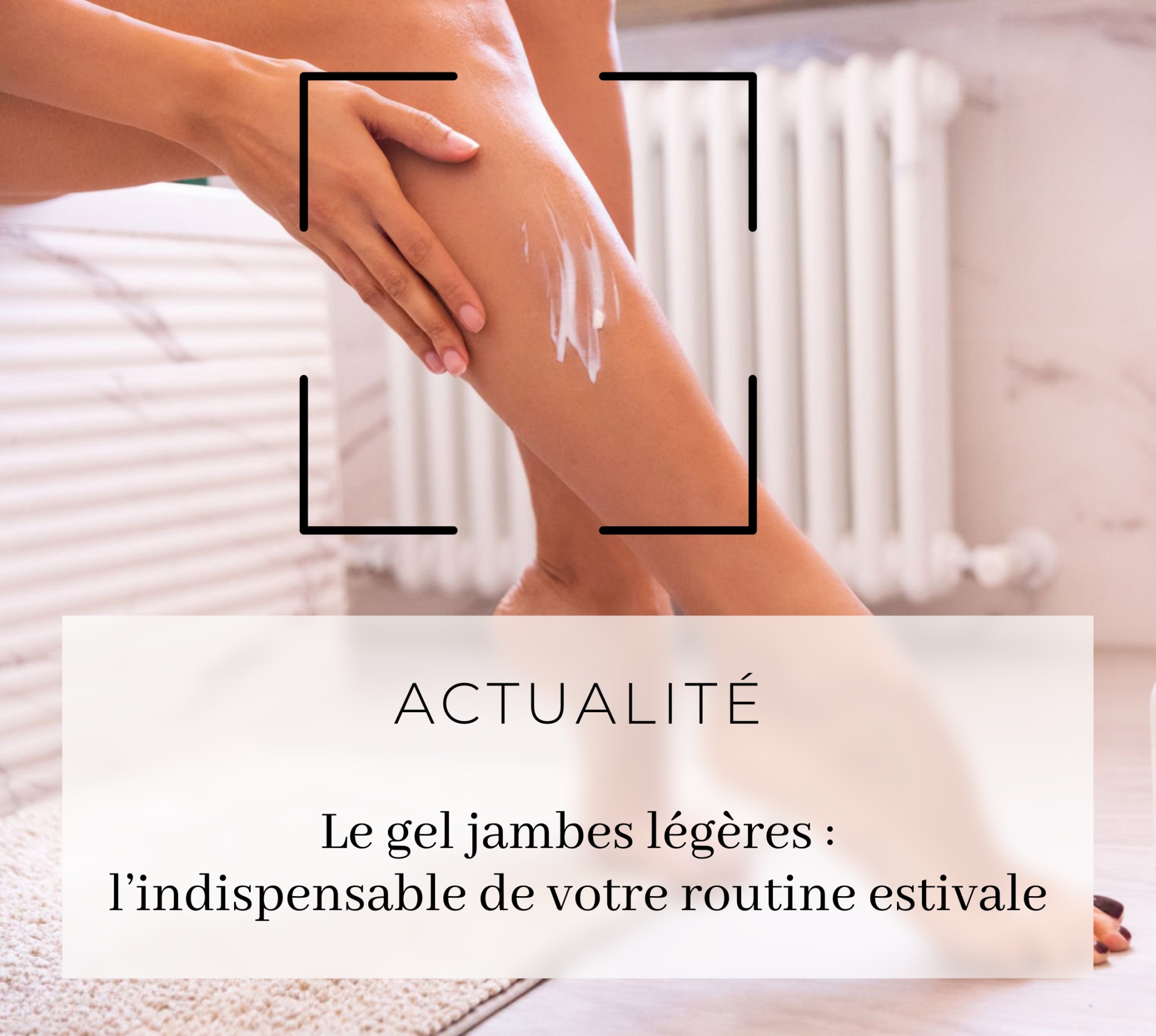 gel jambes legeres